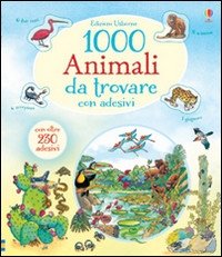 1000 animali da trovare. Con adesivi фото книги