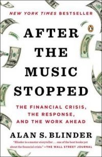 After the Music Stopped. The Financial Crisis, the Response, and the Work Ahead фото книги