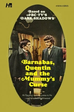 Dark Shadows the Complete Library Reprint Book 16: Barnabas, Quentin and the Mummy's Curse фото книги