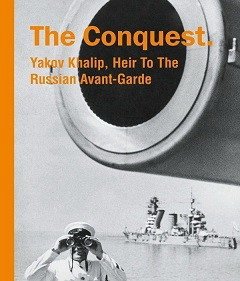 The Conquest. Yakov Khalip, Heir To The Russian Avant-Garde фото книги