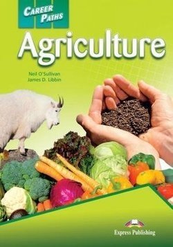 Career Paths: Agriculture. Student's Book with Cross-Platform Application (Includes Audio & Video) фото книги