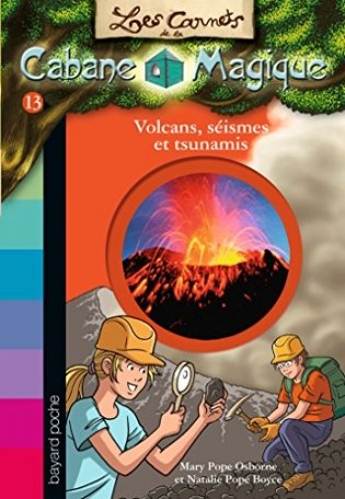 Les carnets de la cabane magique. Tome 13: Volcans, seismes et tsunamis фото книги