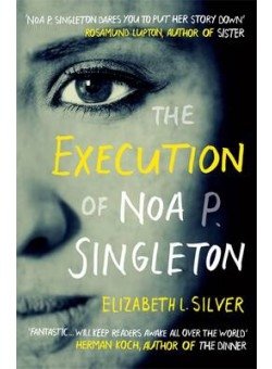 The Execution of Noa P. Singleton фото книги
