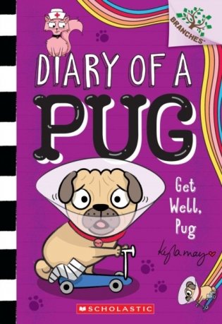 Get Well, Pug: A Branches Book (Diary of a Pug #12) фото книги