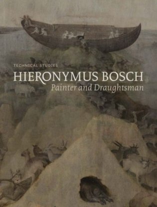 Hieronymus Bosch, Painter and Draughtsman. Technical Studies фото книги