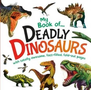 My Book of Deadly Dinosaurs фото книги