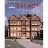Kew Palace: The Official Illustrated History фото книги