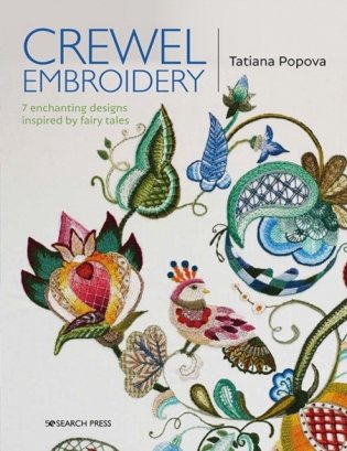 Crewel Embroidery: 7 Enchanting Designs Inspired by Fairy Tales фото книги