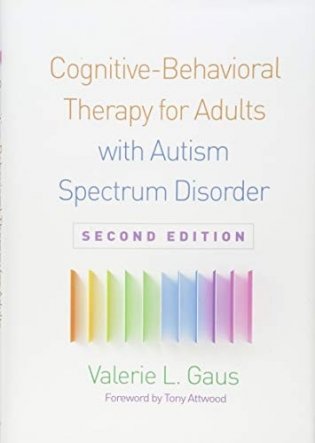 Cognitive-Behavioral Therapy for Adult Asperger Syndrome, Second Edition фото книги