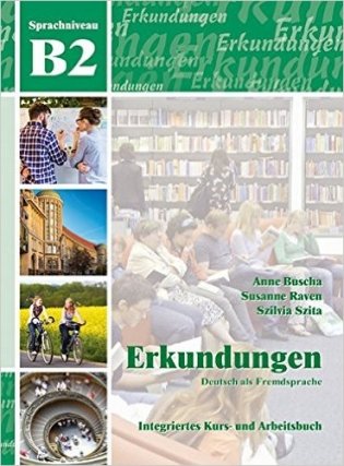 Erkundungen Deutsch als Fremdsprache B2: Kurs- und Arbeitsbuch (+ CD-ROM) фото книги