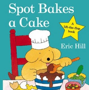 Spot Bakes a Cake фото книги