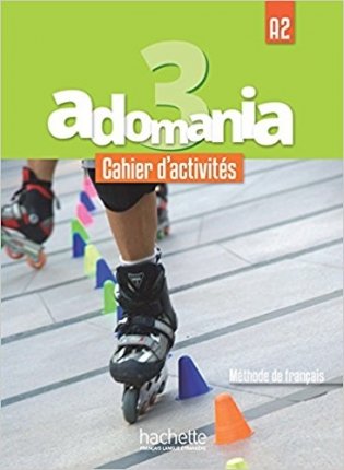 Adomania 3: Cahier d'activités + CD audio + accexs au parcours digital (+ Audio CD) фото книги