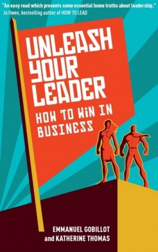 Unleash Your Leader: How to Win in Business фото книги