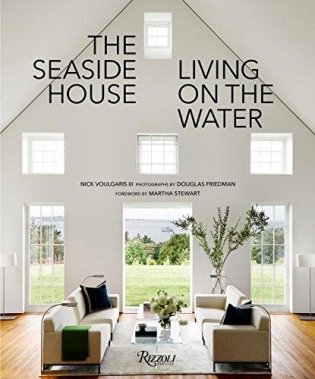 The Seaside House. Living on the Water фото книги