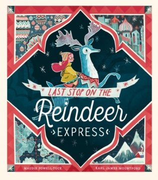 Last Stop on the Reindeer Express фото книги