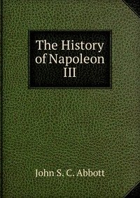 The History of Napoleon III фото книги