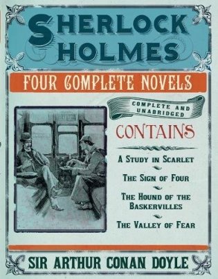 Sherlock Holmes: Four Complete Novels фото книги