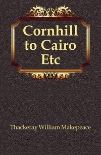Cornhill to Cairo Etc фото книги