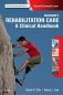 Braddom’s Rehabilitation Care: A Clinical Handbook фото книги маленькое 2