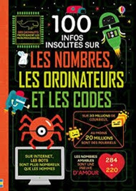 100 infos insolites sur les nombres, les ordinateurs et les codes фото книги