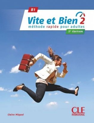 Vite et bien 2. Niveau B1 (+ Audio CD) фото книги