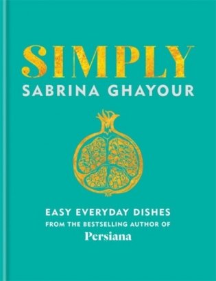 Simply. Easy everyday dishes фото книги