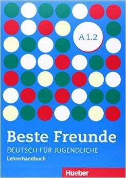 Beste Freunde A1.2: Deutsch für Jugendliche.Deutsch als Fremdsprache. Lehrerhandbuch фото книги