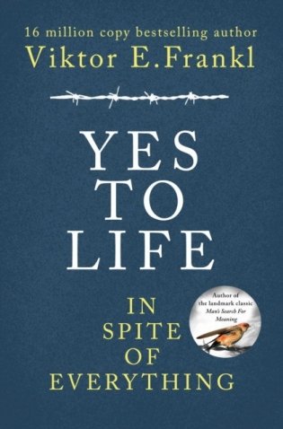 Yes To Life In Spite of Everything фото книги