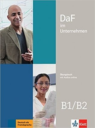 DaF im Unternehmen B1- B2 Uebungsbuch +Audios online фото книги
