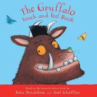 The Gruffalo Touch and Feel Book фото книги