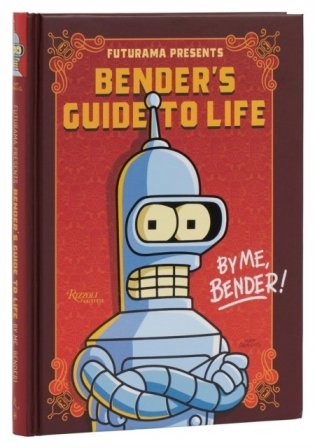 Futurama presents: bender's guide to life фото книги