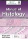 Manual Of Histology As Per The Latest Competency-Based Medical Education Curriculum (Nmc) фото книги маленькое 2