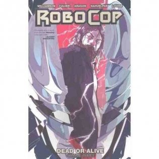 RoboCop: Dead or Alive, Volume 3 фото книги
