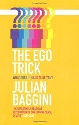 The Ego Trick: What Does It Mean To Be You фото книги