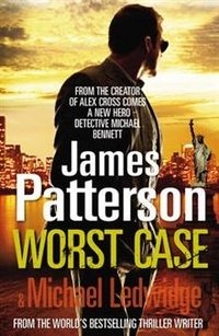 Worst Case: A Detective Michael Bennett Novel фото книги