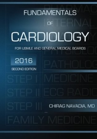 Fundamentals of Cardiology: Concise Review Book for USMLE and General Medical Boards фото книги