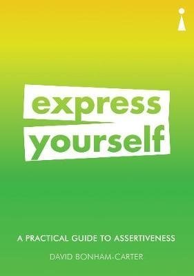 Express Yourself: A Practical Guide to Assertiveness фото книги