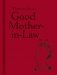 How to be a Good Mother-in-Law фото книги маленькое 2