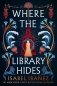 Where the Library Hides фото книги маленькое 2