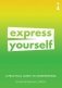 Express Yourself: A Practical Guide to Assertiveness фото книги маленькое 2