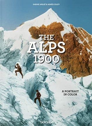 Alps 1900. A portrait in color фото книги
