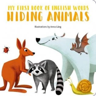 My First Book of English Words. Hiding Animals фото книги