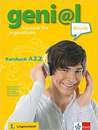 geni@l klick A2.2: Deutsch als Fremdsprache für Jugendliche. Kursbuch mit Audio-Dateien zum Download фото книги