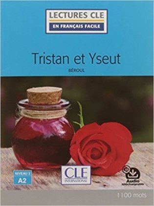 Tristan et Yseut - Niveau A2 - Lectures CLE en Français facile фото книги