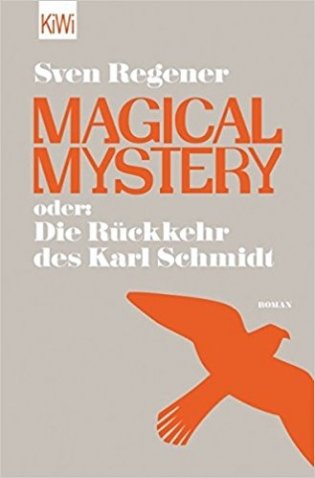 Magical Mystery oder: Die Rückkehr des Karl Schmidt фото книги