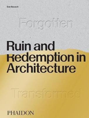 Ruin and Redemption in Architecture фото книги