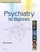 Psychiatry for Beginners фото книги маленькое 2