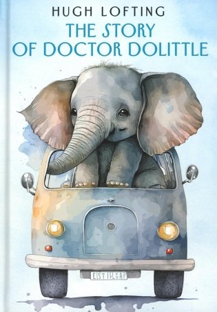 The Story of Doctor Dolittle: на англ.яз фото книги