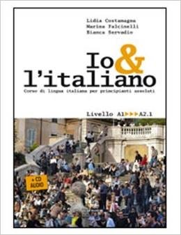 Io e l'italiano. Corso di lingua italiana per principianti assolut (+ Audio CD) фото книги