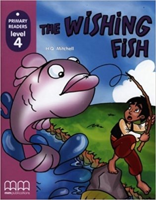 The Wishing Fish. Student's Book. Level 4 фото книги